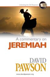 Commentary on Jeremiah - David Pawson (ISBN: 9781911173762)