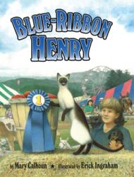 Blue-Ribbon Henry (ISBN: 9781635616989)