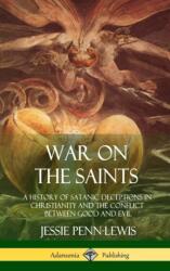 War on the Saints (ISBN: 9781387977628)