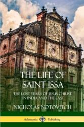 Life of Saint Issa (ISBN: 9781387975969)