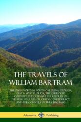 Travels of William Bartram (ISBN: 9781387880096)