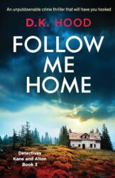 Follow Me Home (ISBN: 9781786815132)