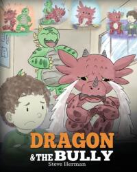 Dragon and The Bully (ISBN: 9781948040143)