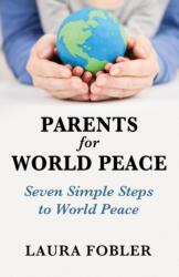 Parents for World Peace (ISBN: 9781946928108)