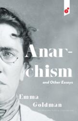 Anarchism and Other Essays (ISBN: 9781609441135)