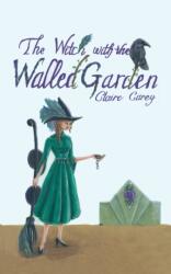 Witch with the Walled Garden (ISBN: 9781913460334)