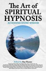Art of Spiritual Hypnosis (ISBN: 9781613431122)