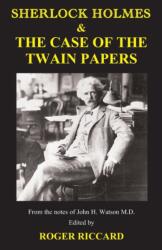 Sherlock Holmes & the Case of the Twain Papers (ISBN: 9781901091625)