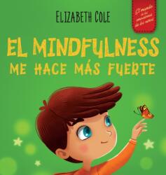 Mindfulness me hace mas fuerte (ISBN: 9781957457185)