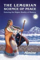 Lemurian Science of Peace (ISBN: 9781936926893)