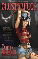Clusterfuck (ISBN: 9781621051176)