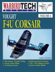 Vought F4u Corsair- Warbirdtech Vol. 4 (ISBN: 9781580072120)