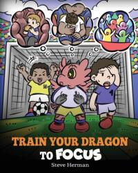 Train Your Dragon to Focus (ISBN: 9781649161345)