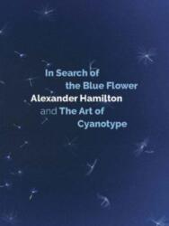 In Search of the Blue Flower (ISBN: 9781838382261)