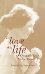 To Love This Life (ISBN: 9780891283478)