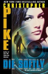 Die Softly (ISBN: 9781442431041)