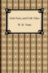 Irish Fairy and Folk Tales (ISBN: 9781420935134)