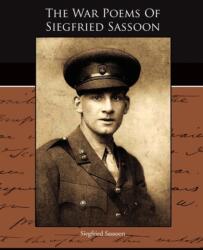 War Poems Of Siegfried Sassoon (ISBN: 9781438527949)