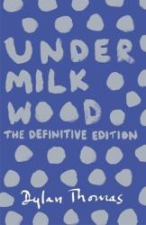 Under Milk Wood - Thomas Dylan (2014)
