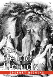 Celtic Druids (ISBN: 9781602066700)