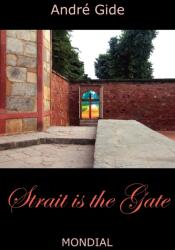 Strait Is the Gate (ISBN: 9781595690623)