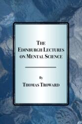 Edinburgh Lectures on Mental Science (ISBN: 9781585092888)
