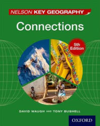 Nelson Key Geography Connections Student Book - David Waugh (2014)
