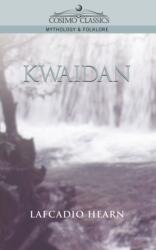 Kwaidan (ISBN: 9781596050150)