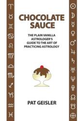 Chocolate Sauce (ISBN: 9781934976470)