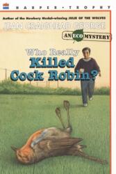 Who Really Killed Cock Robin? (ISBN: 9780064404051)