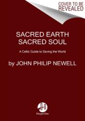 Sacred Earth, Sacred Soul (ISBN: 9780063023499)
