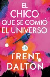 Boy Swallows Universe El chico que se comio el universo (ISBN: 9780062932013)