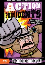 Action Presidents #3: Theodore Roosevelt! (ISBN: 9780062891242)