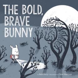 Bold, Brave Bunny (ISBN: 9780062850317)