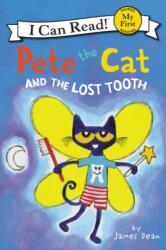 Pete the Cat and the Lost Tooth (ISBN: 9780062675194)