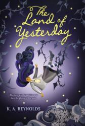 Land of Yesterday (ISBN: 9780062673930)