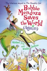 Bobbie Mendoza Saves the World (ISBN: 9780062651938)