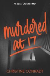 Murdered at 17 (ISBN: 9780062651686)