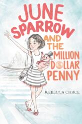 June Sparrow and the Million-Dollar Penny (ISBN: 9780062464989)