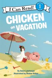 Chicken on Vacation (ISBN: 9780062364197)