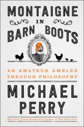 Montaigne in Barn Boots (ISBN: 9780062230560)