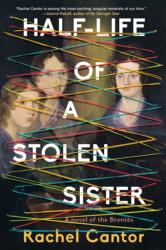 Half-Life of a Stolen Sister (ISBN: 9781641294645)