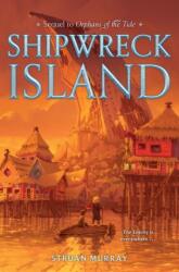 Orphans of the Tide #2: Shipwreck Island (ISBN: 9780063043169)