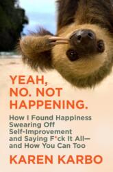 Yeah, No. Not Happening (ISBN: 9780063004221)