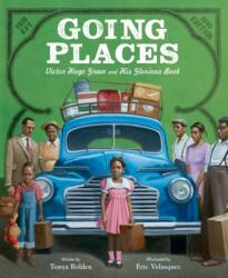 Going Places: Victor Hugo Green and His Glorious Book (ISBN: 9780062967404)