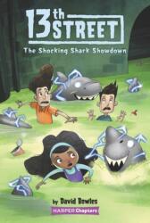 13th Street #4: The Shocking Shark Showdown (ISBN: 9780062947895)
