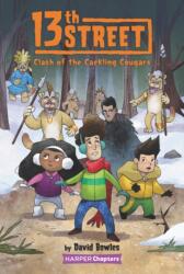 13th Street #3: Clash of the Cackling Cougars (ISBN: 9780062947864)