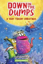 Down in the Dumps #3: A Very Trashy Christmas (ISBN: 9780062910196)