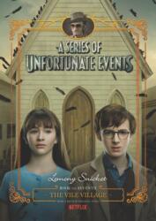 Series of Unfortunate Events #7: The Vile Village Netflix Tie-in (ISBN: 9780062796172)