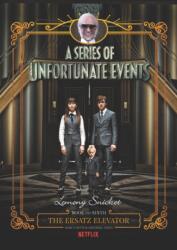 Series of Unfortunate Events #6: The Ersatz Elevator Netflix Tie-in (ISBN: 9780062796165)
